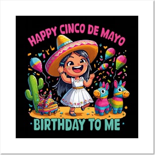 Happy Cinco De Mayo Birthday To Me Cute Mexican Girl Fiesta Posters and Art
